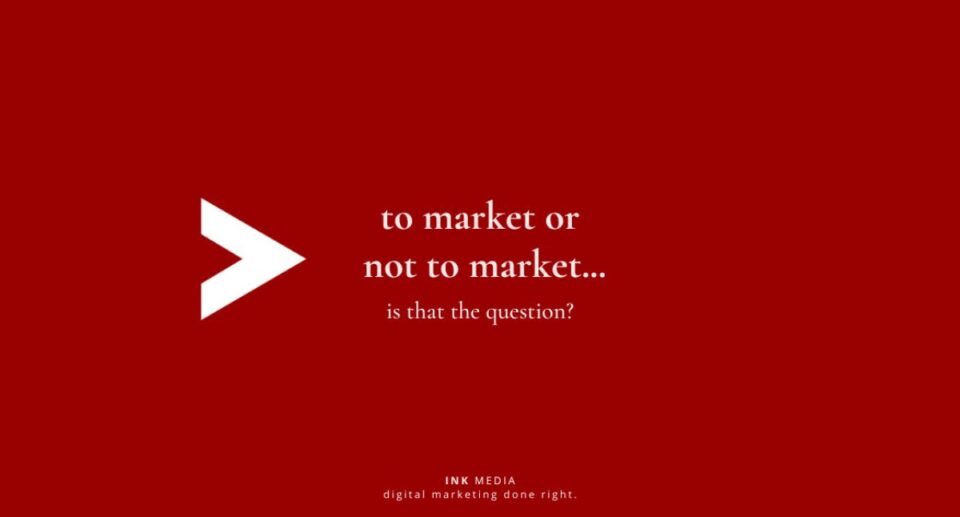 Does Your Company Need Digital Marketing? Ink Media Insights